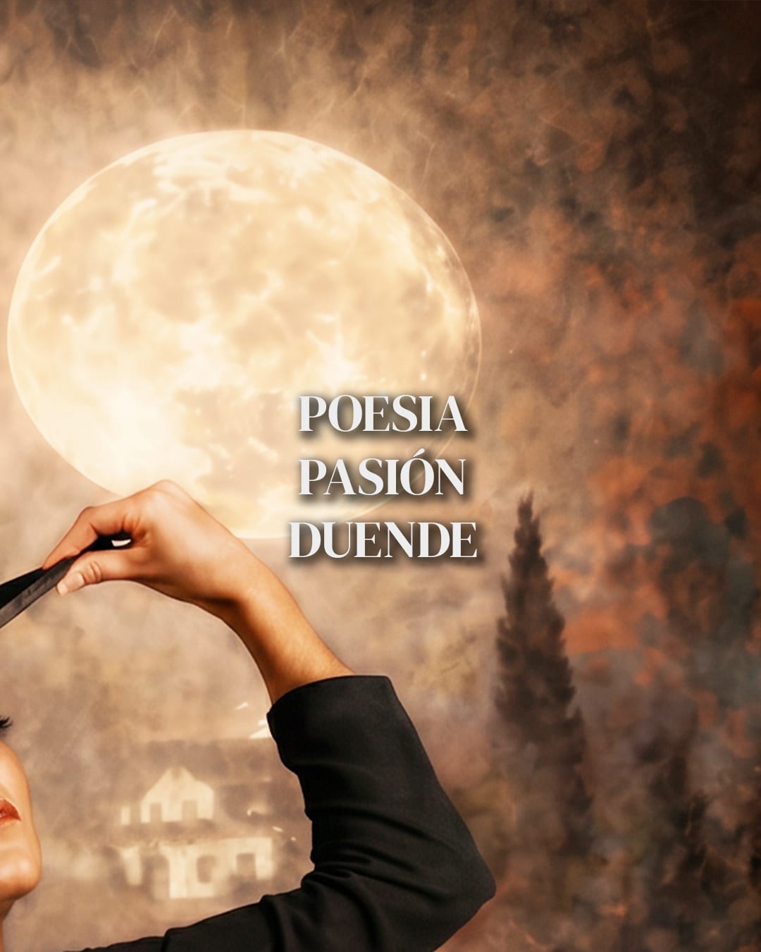 Campaign piece with a full moon and the words: poetry, passion, duende